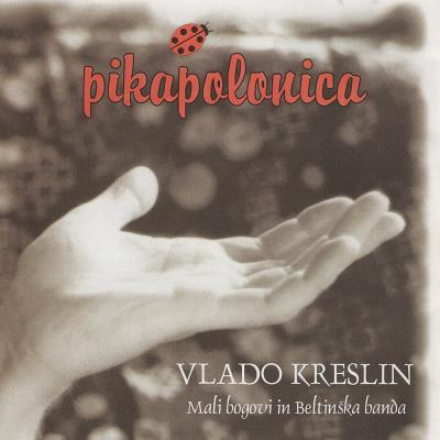 <p>Pikapolonica, Vlado Kreslin, Beltinška banda in Mali bogovi, Čarna (1996).</p>