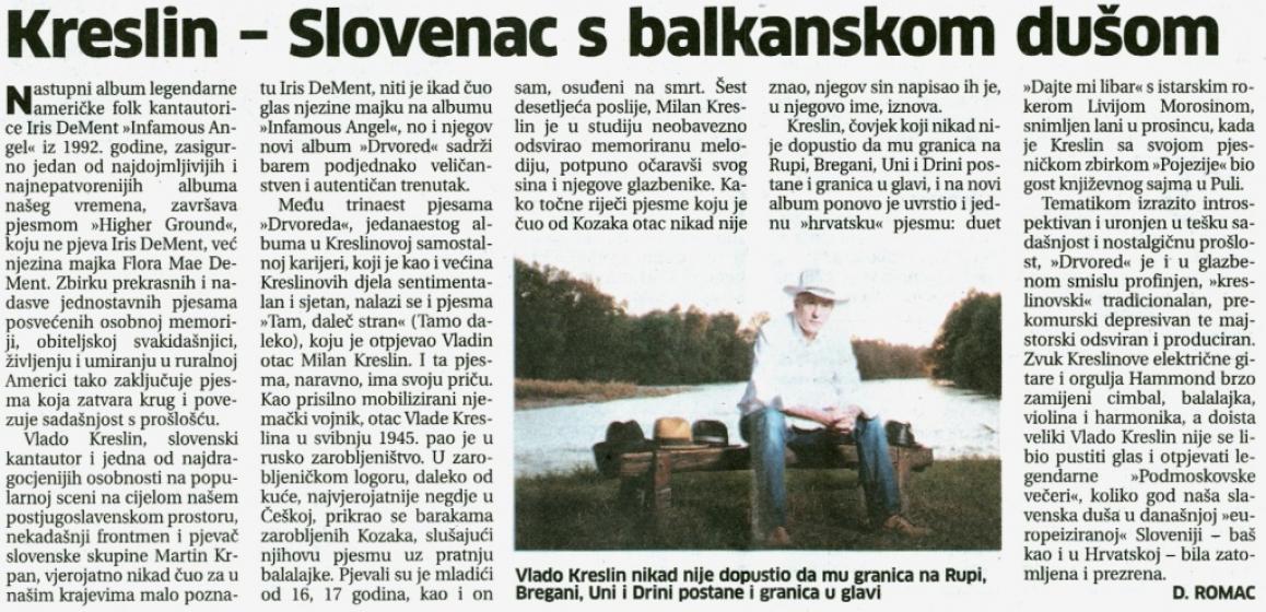 <p>Kreslin - Slovenac s balkanskom dušom, Novi list, Rijeka, 29.11.2010</p>